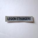 フランス軍外人部隊LEGION ETRANGEREネームバッジ(ベルクロ)薄灰色